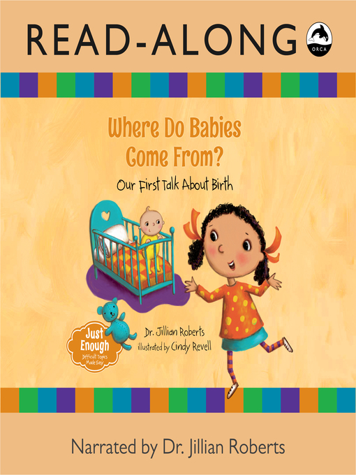 Jillian Roberts创作的Where Do Babies Come From?作品的详细信息 - 可供借阅